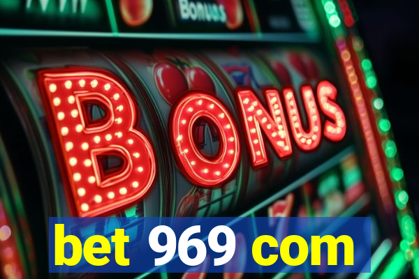 bet 969 com